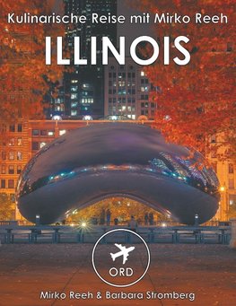 Illinois - Kulinarische Reise mit Mirko Reeh