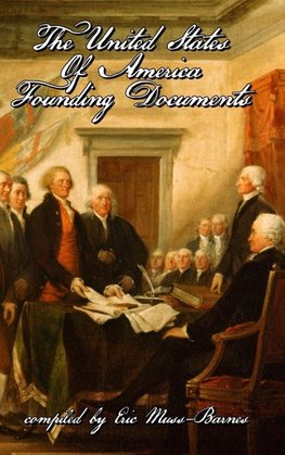 The United States of America Founding Documents