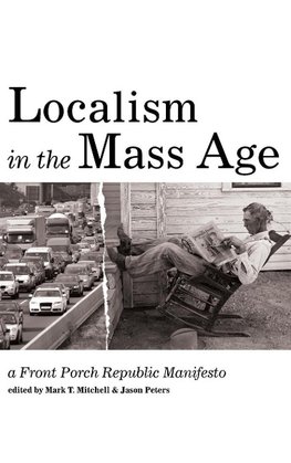 Localism in the Mass Age