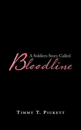 A Soldiers Story Called Bloodline