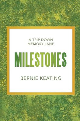 Milestones