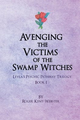 Avenging the Victims of the Swamp Witches