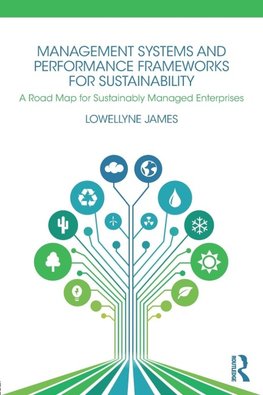 Management Systems and Performance Frameworks for Sustainability