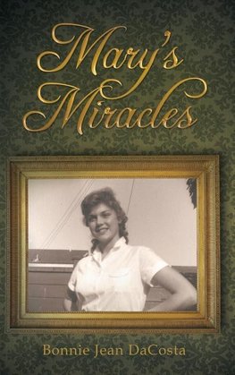 Mary's Miracles