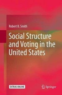 Social Structure and Voting in the United States