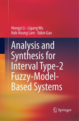 Analysis and Synthesis for Interval Type-2 Fuzzy-Model-Based Systems