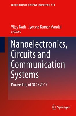 Nanoelectronics, Circuits and Communication Systems