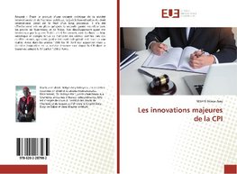 Les innovations majeures de la CPI