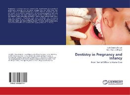 Dentistry in Pregnancy and Infancy