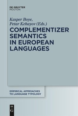 Complementizer Semantics in European Languages