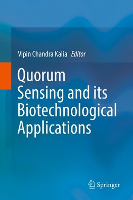 Quorum Sensing and its Biotechnological Applications