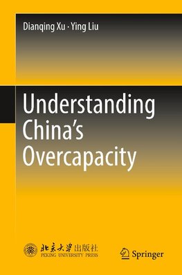 Understanding China's  Overcapacity