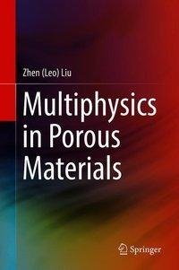 Multiphysics in Porous Materials