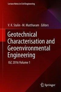 Geotechnical Characterisation and Geoenvironmental Engineering