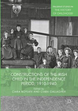 Constructions of the Irish Child in the Independence Period, 1910-1940