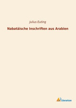 Nabatäische Inschriften aus Arabien