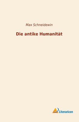 Die antike Humanität