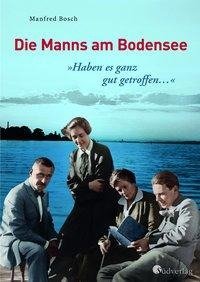 "Haben es ganz gut getroffen ..." - Die Manns am Bodensee