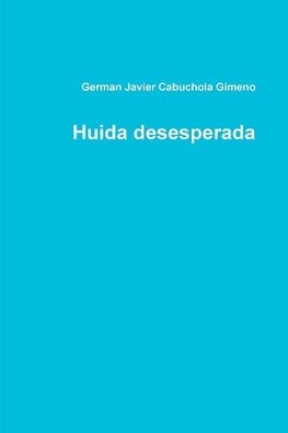 Huida desesperada