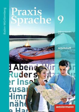 Praxis Sprache 9. Arbeitsheft. Baden-Württemberg