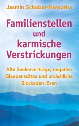 Familienstellen und karmische Verstrickungen