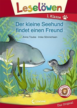 Leselöwen 1. Klasse - Der kleine Seehund findet einen Freund