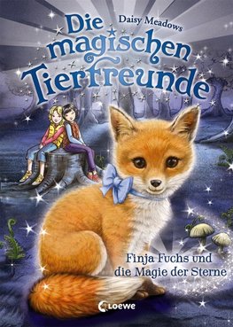 Die magischen Tierfreunde - Finja Fuchs und die Magie der Sterne