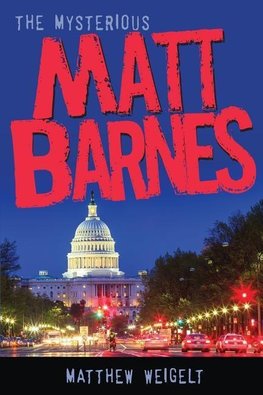 Weigelt, M: Mysterious Matt Barnes