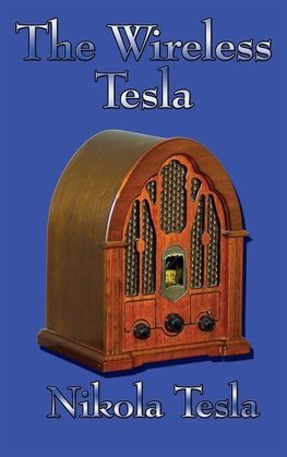 The Wireless Tesla