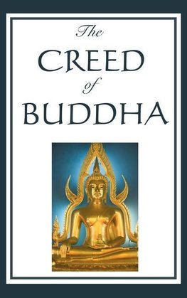 The Creed of Buddha