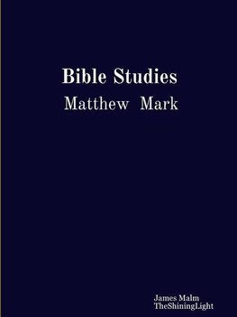 Bible Studies Matthew Mark