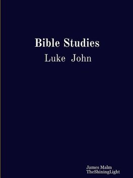 Bible Studies Luke John