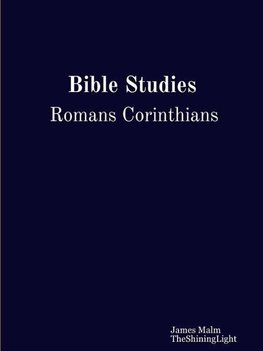 Bible Studies Romans Corinthians