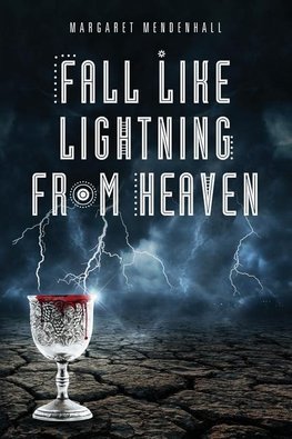 Fall Like Lightning from Heaven