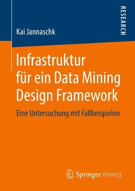 Infrastruktur für ein Data Mining Design Framework