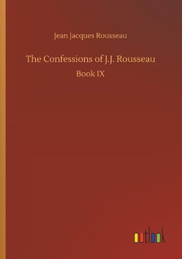 The Confessions of J.J. Rousseau