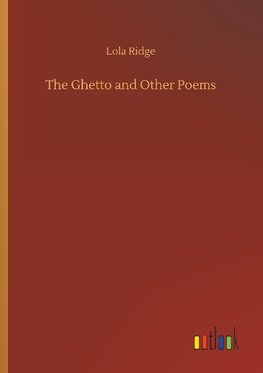 The Ghetto and Other Poems