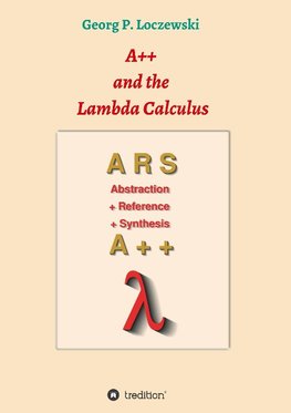 Loczewski, G: A++ and the Lambda Calculus