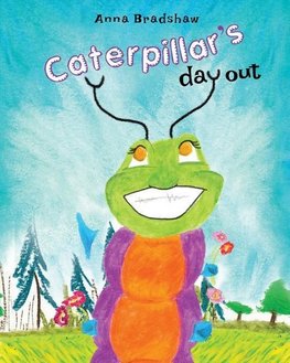 Caterpillar's Day Out