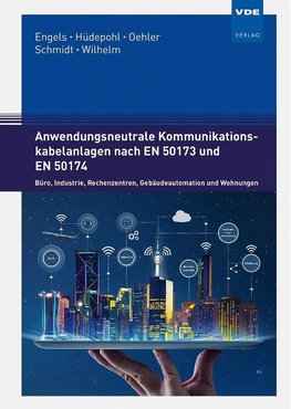 Anwendungsneutrale Kommunikationskabelanlagen nach EN 50173 und EN 50174