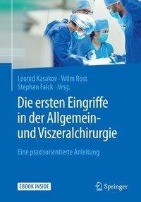 Die ersten Eingriffe in der Allgemein- und Viszeralchirurgie