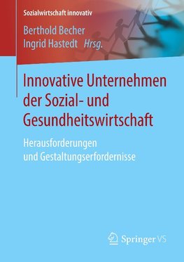 Innovative Unternehmen der Sozial- und Gesundheitswirtschaft