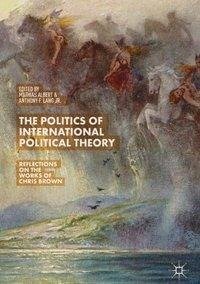 The Politics of International Political Theory