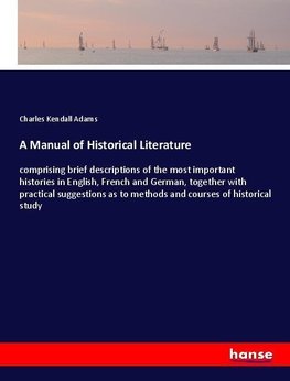 A Manual of Historical Literature