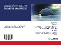 Synthesis of nanocrystalline material for dielectric studies