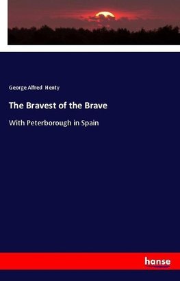 The Bravest of the Brave