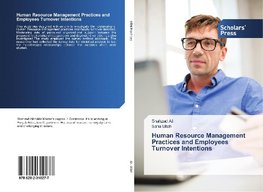 Human Resource Management Practices and Employees Turnover Intentions