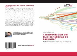 Caracterización del flujo en tuberías de aspiración