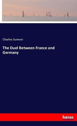 The Duel Between France and Germany