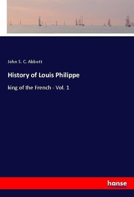 History of Louis Philippe